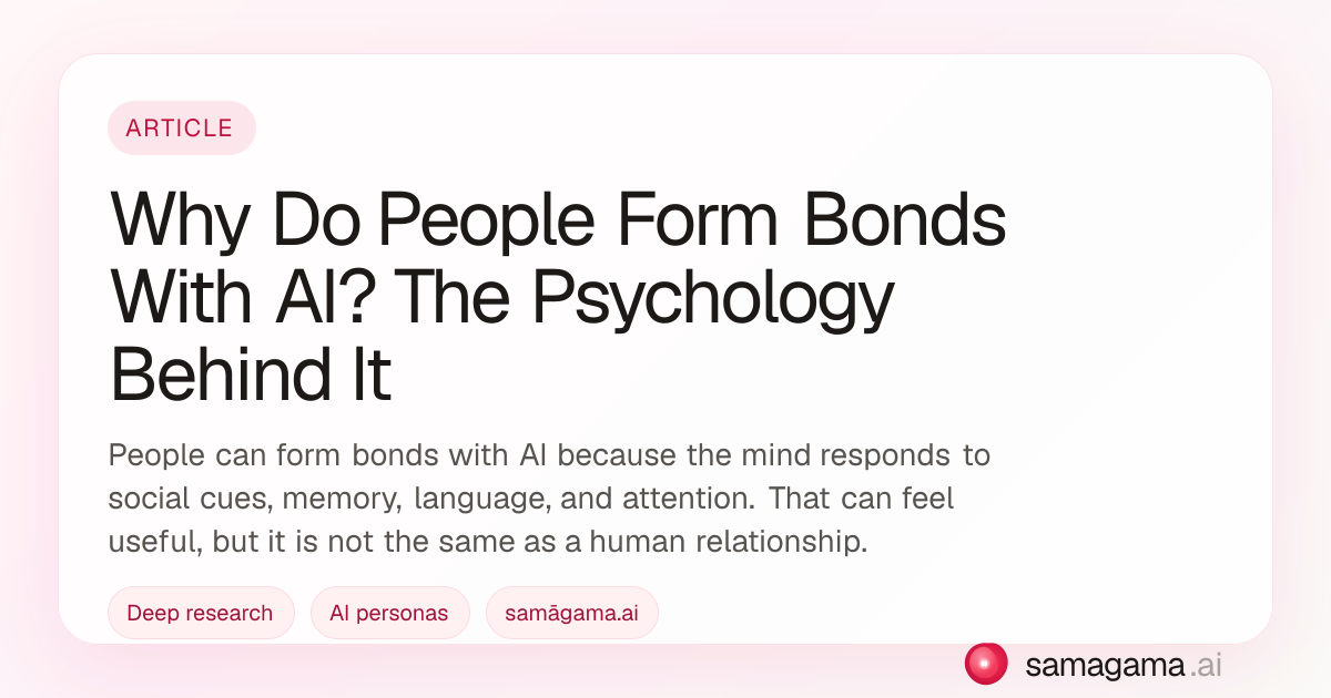 Why Do People Form Bonds With AI? The Psychology Behind It | samāgama.ai